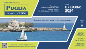 Il 27 giugno a roma la iv edizione del workshop puglia, a way of life: stile di vita soste